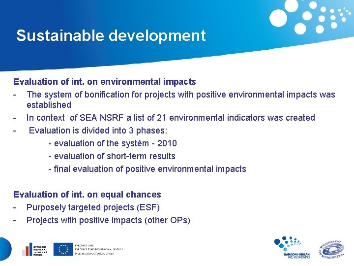 Sustainable development Evaluation of int. on environmental impacts - The system of bonification for