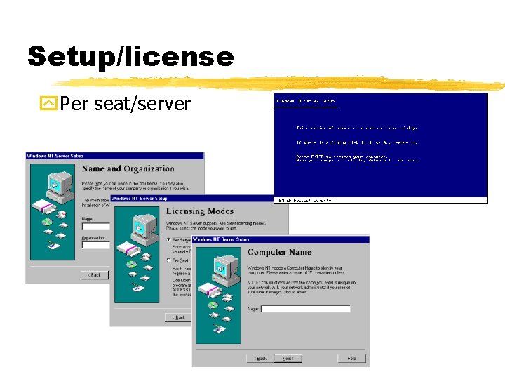 Setup/license y. Per seat/server 