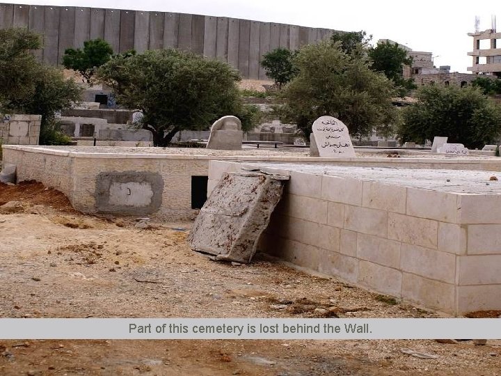 Part of this cemetery is lost behind the Wall. 