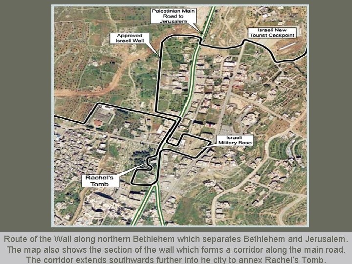 Route of the Wall along northern Bethlehem which separates Bethlehem and Jerusalem. The map