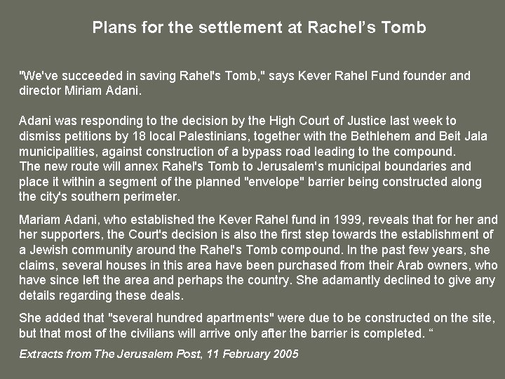 Plans for the settlement at Rachel’s Tomb "We've succeeded in saving Rahel's Tomb, "