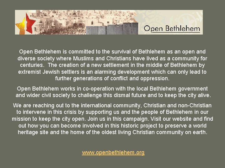 Open Bethlehem is committed to the survival of Bethlehem as an open and diverse