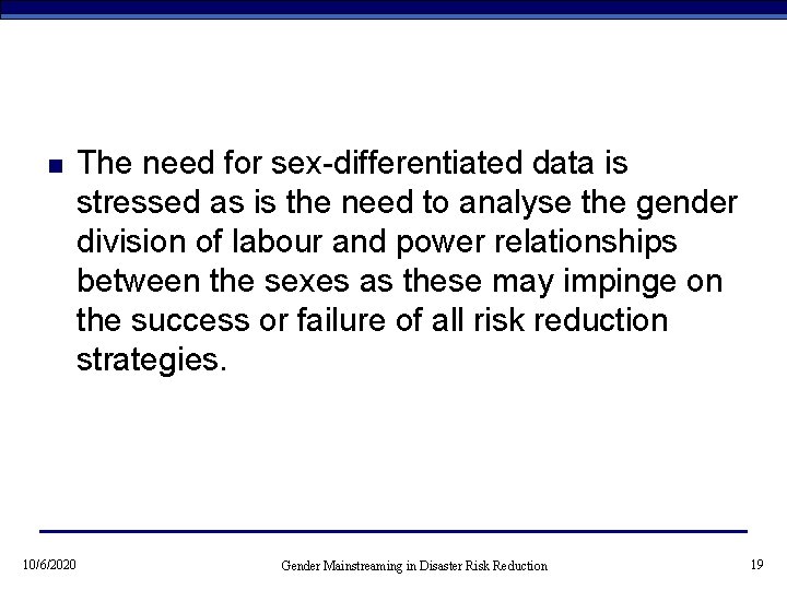 n 10/6/2020 The need for sex-differentiated data is stressed as is the need to