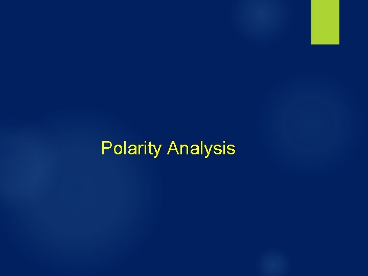 Polarity Analysis 