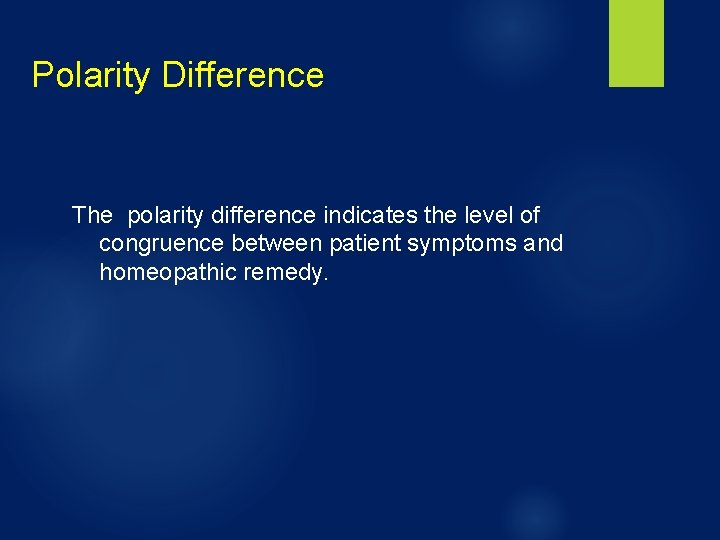 Polarity Difference The polarity difference indicates the level of congruence between patient symptoms and