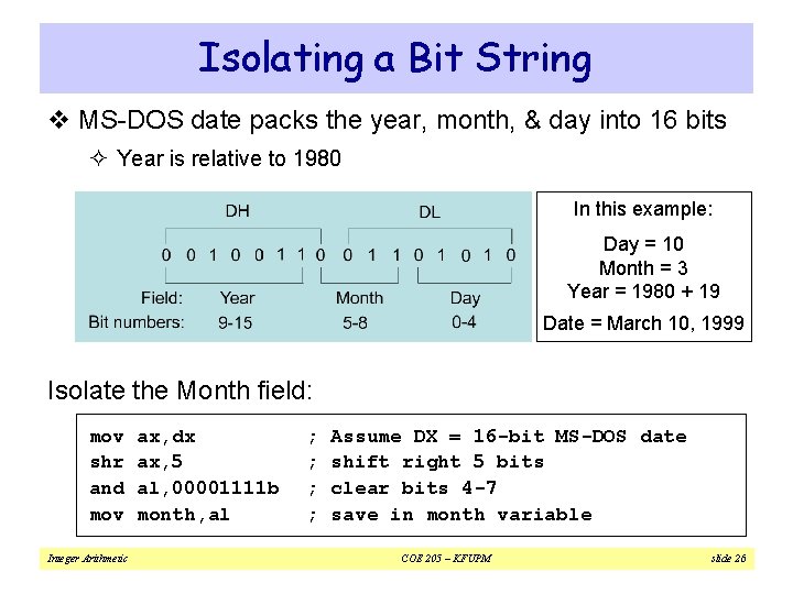 Isolating a Bit String v MS-DOS date packs the year, month, & day into