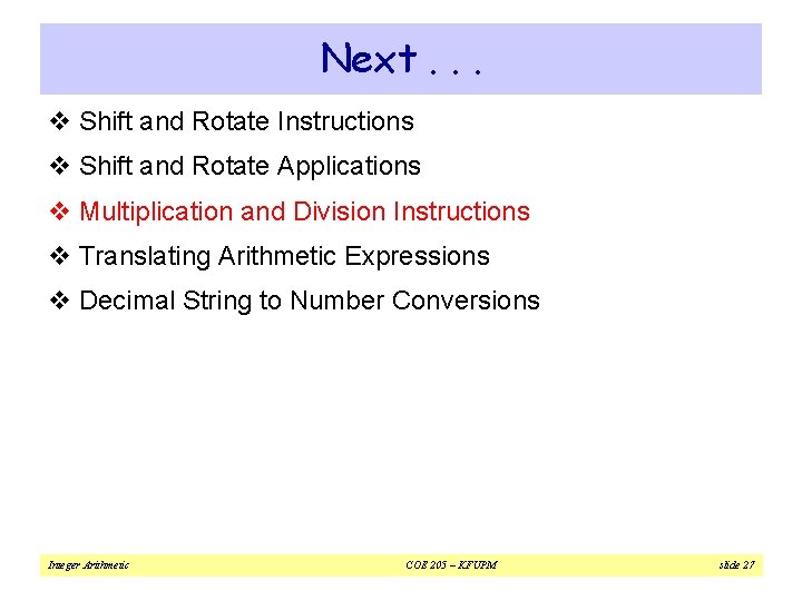 Next. . . v Shift and Rotate Instructions v Shift and Rotate Applications v