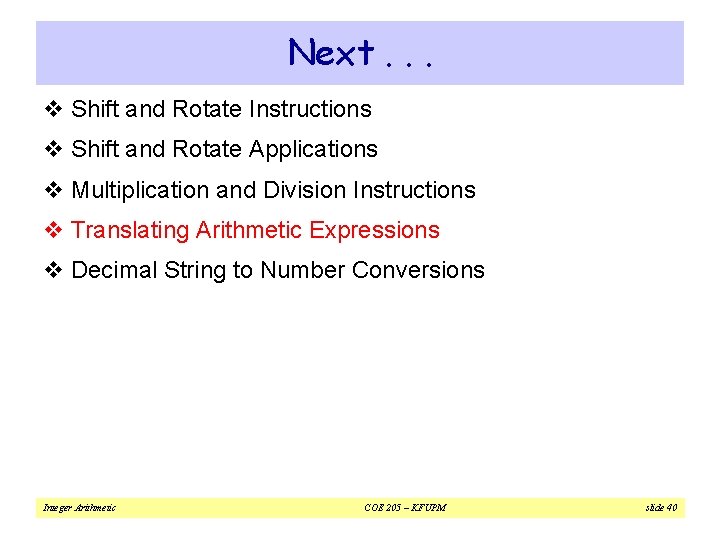 Next. . . v Shift and Rotate Instructions v Shift and Rotate Applications v