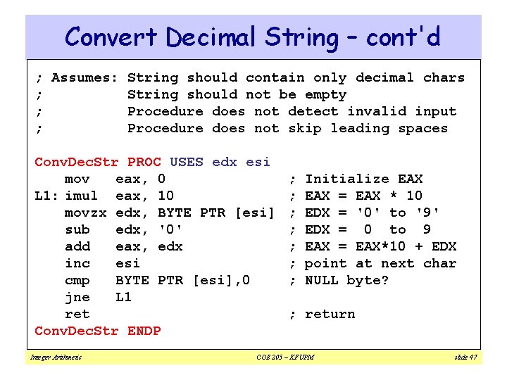 Convert Decimal String – cont'd ; Assumes: String should contain only decimal chars ;