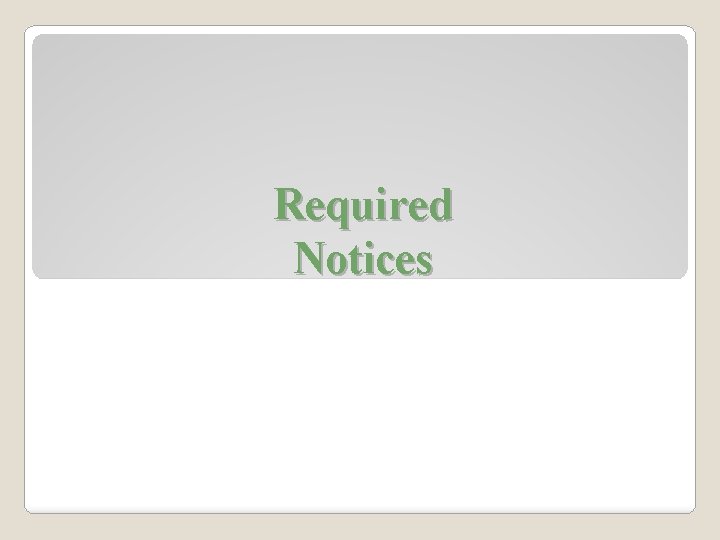 Required Notices 