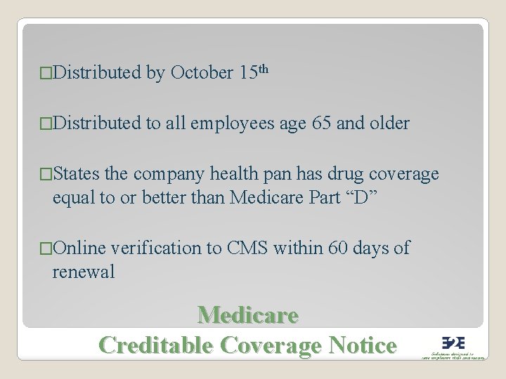 �Distributed by October 15 th �Distributed to all employees age 65 and older �States