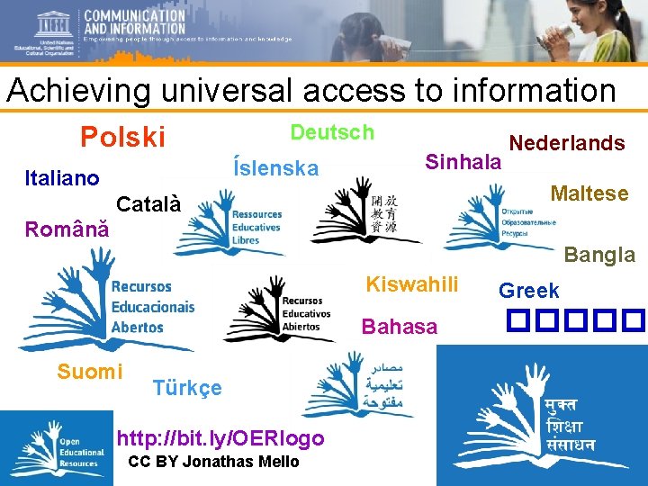 Achieving universal access to information Polski Deutsch Íslenska Italiano Sinhala Nederlands Maltese Català Română