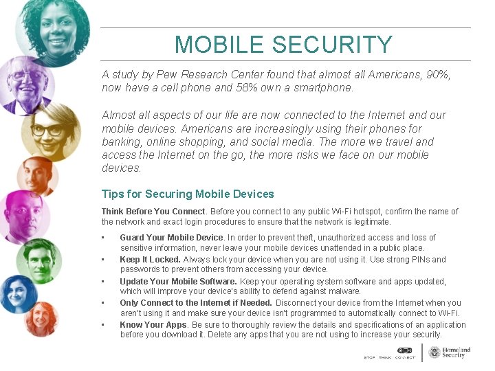 MOBILE SECURITY A study by Pew Research Center found that almost all Americans, 90%,