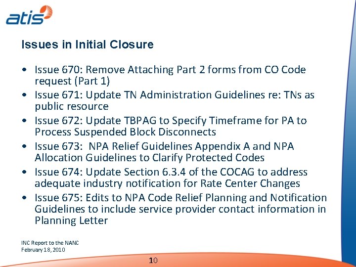 Issues in Initial Closure • Issue 670: Remove Attaching Part 2 forms from CO