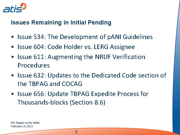 Issues Remaining in Initial Pending • Issue 534: The Development of p. ANI Guidelines
