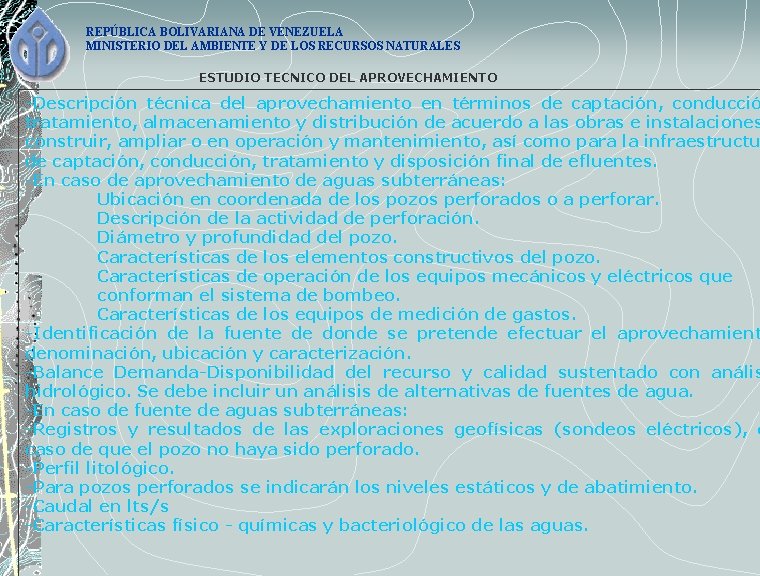 REPÚBLICA BOLIVARIANA DE VENEZUELA MINISTERIO DEL AMBIENTE Y DE LOS RECURSOS NATURALES ESTUDIO TECNICO