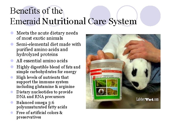 Benefits of the Emeraid Nutritional Care System l Meets the acute dietary needs of