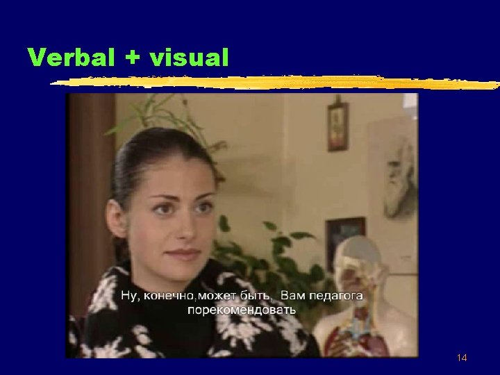 Verbal + visual 14 