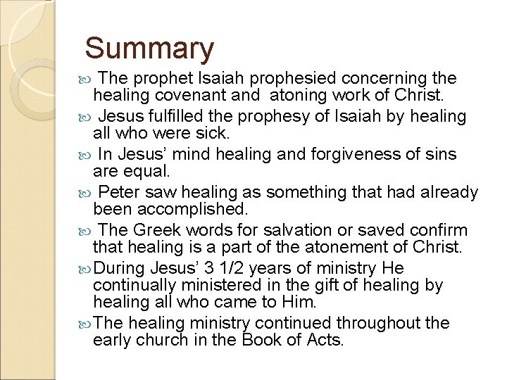 Summary The prophet Isaiah prophesied concerning the healing covenant and atoning work of Christ.
