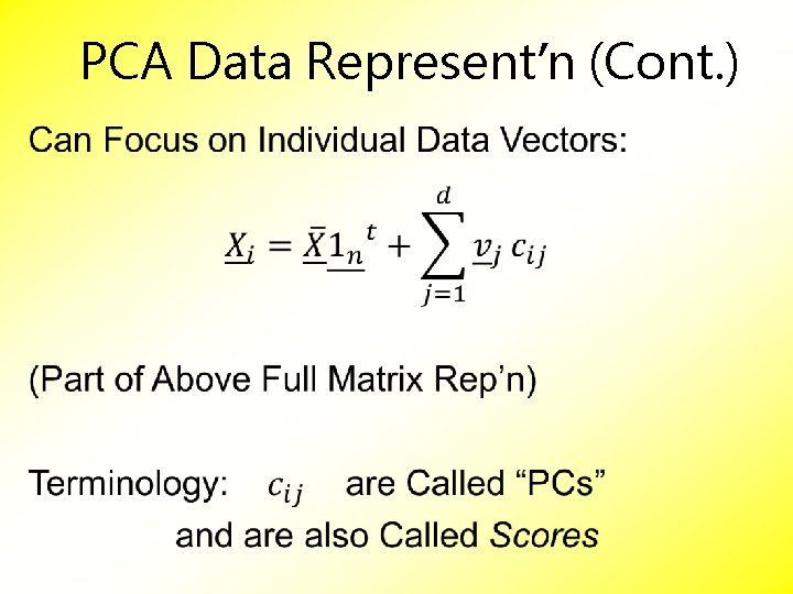 PCA Data Represent’n (Cont. ) 