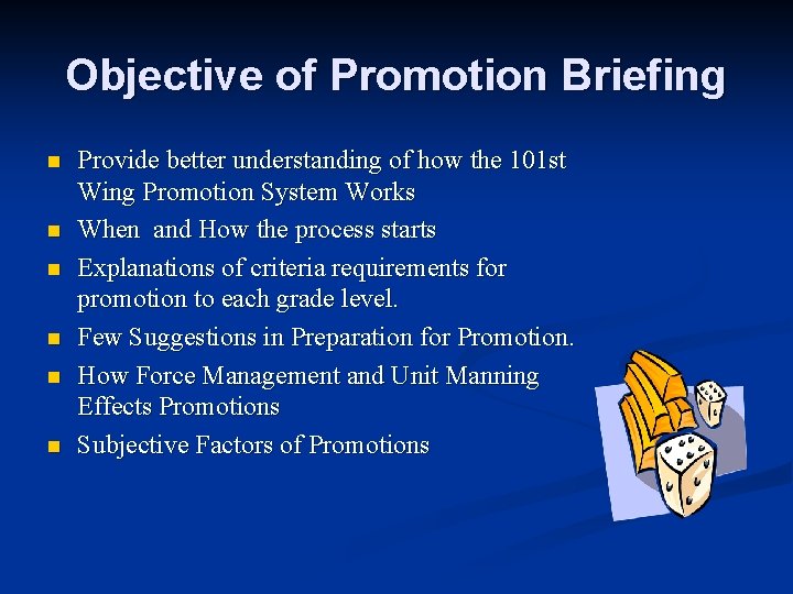 Objective of Promotion Briefing n n n Provide better understanding of how the 101