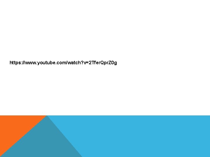 https: //www. youtube. com/watch? v=2 Tfer. Qpr. Z 0 g 