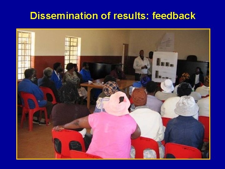 Dissemination of results: feedback 