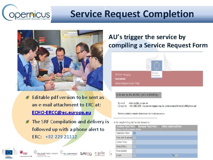 Service Request Completion AU’s trigger the service by compiling a Service Request Form Editable