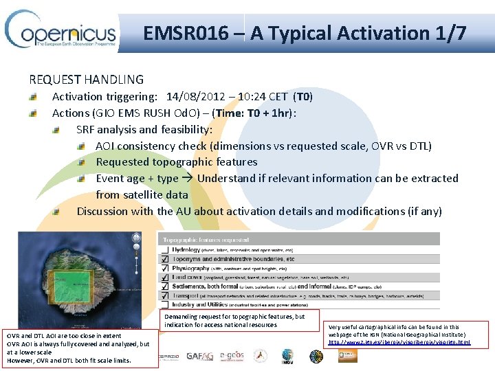 EMSR 016 – A Typical Activation 1/7 REQUEST HANDLING Activation triggering: 14/08/2012 – 10: