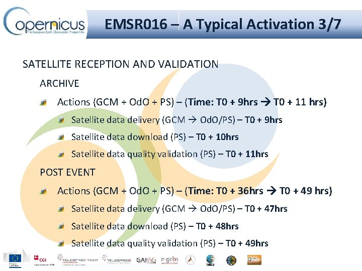 EMSR 016 – A Typical Activation 3/7 SATELLITE RECEPTION AND VALIDATION ARCHIVE Actions (GCM