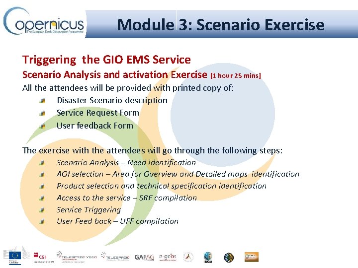 Module 3: Scenario Exercise Triggering the GIO EMS Service Scenario Analysis and activation Exercise