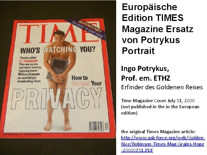 Europäische Edition TIMES Magazine Ersatz von Potrykus Portrait Ingo Potrykus, Prof. em. ETHZ Erfinder