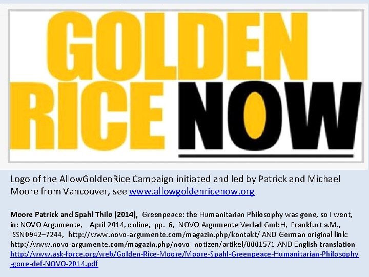 Logo of the Allow. Golden. Rice Campaign initiated and led by Patrick and Michael