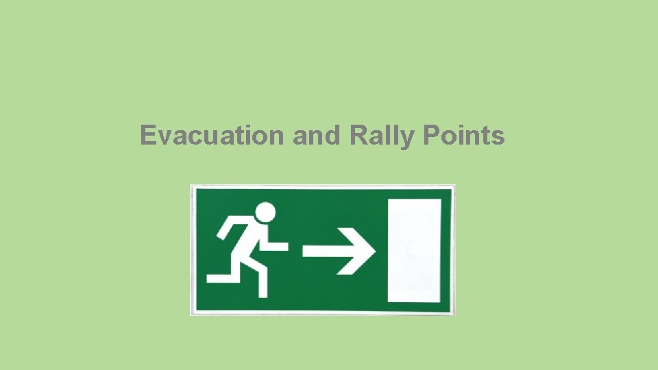 Evacuation and Rally Points 