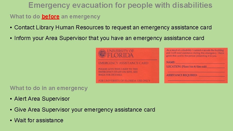 Emergency evacuation for people with disabilities What to do before an emergency • Contact