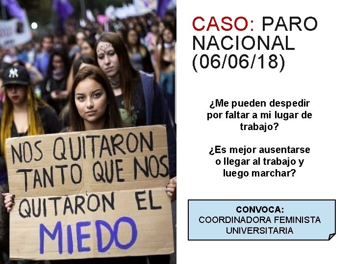 CASO: PARO NACIONAL (06/06/18) ¿Me pueden despedir por faltar a mi lugar de trabajo?