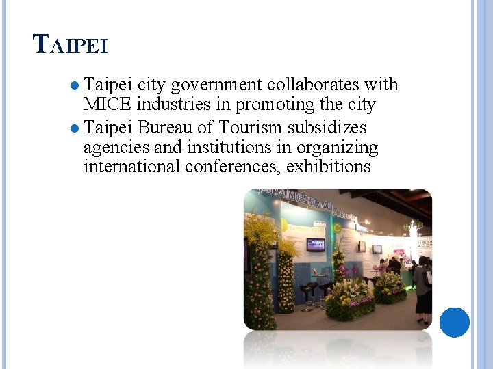 TAIPEI Taipei city government collaborates with MICE industries in promoting the city l Taipei
