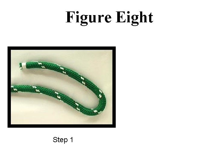 Figure Eight Step 1 