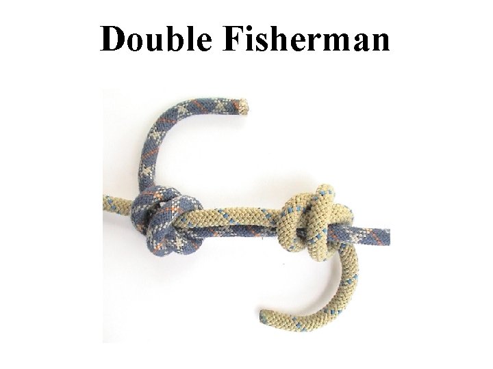 Double Fisherman 