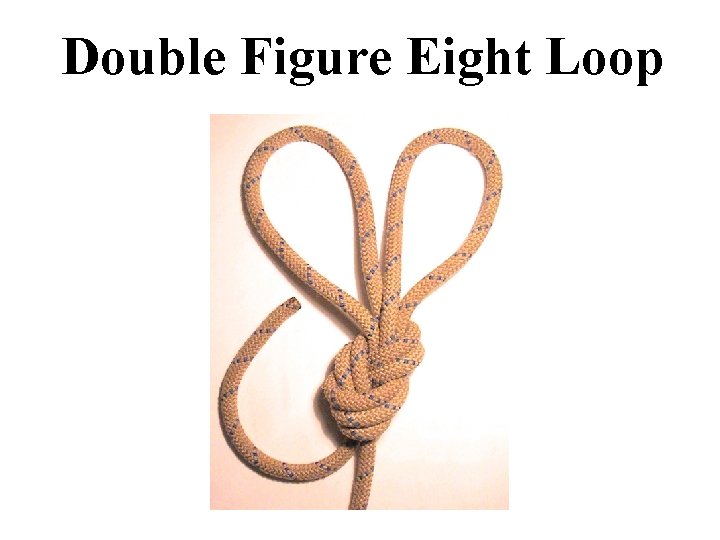 Double Figure Eight Loop 