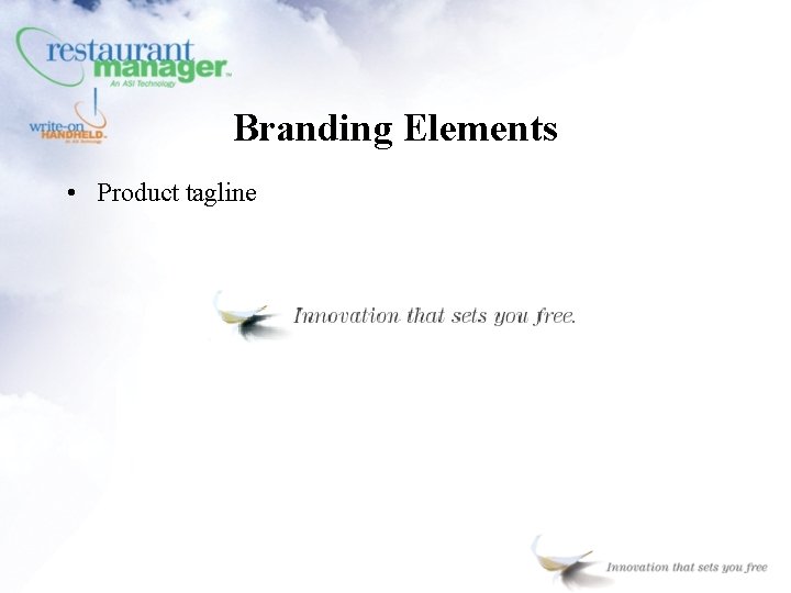 Branding Elements • Product tagline 