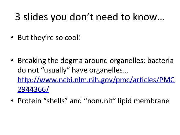 3 slides you don’t need to know… • But they’re so cool! • Breaking