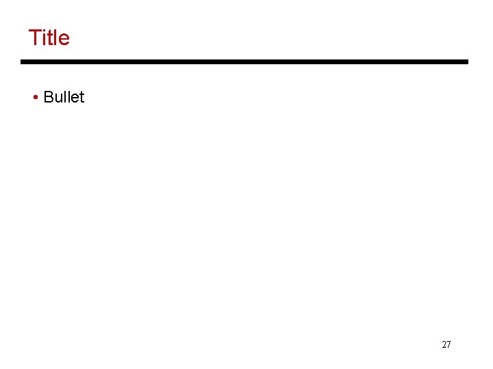 Title • Bullet 27 