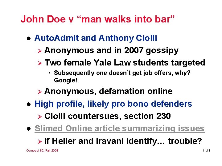 John Doe v “man walks into bar” l Auto. Admit and Anthony Ciolli Ø