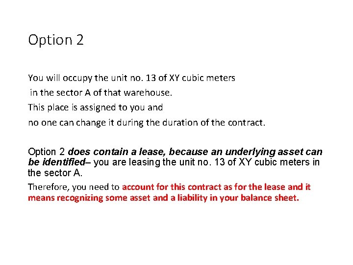 Option 2 You will occupy the unit no. 13 of XY cubic meters in