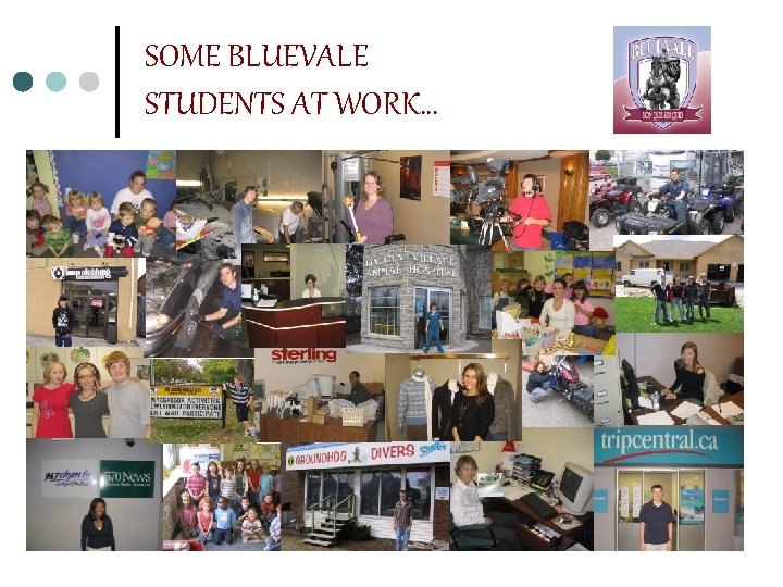 SOME BLUEVALE STUDENTS AT WORK… 