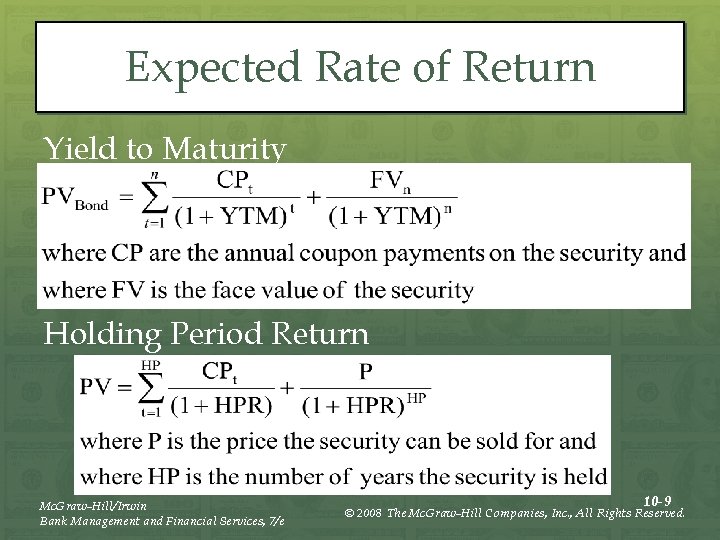 Expected Rate of Return Yield to Maturity Holding Period Return Mc. Graw-Hill/Irwin Bank Management