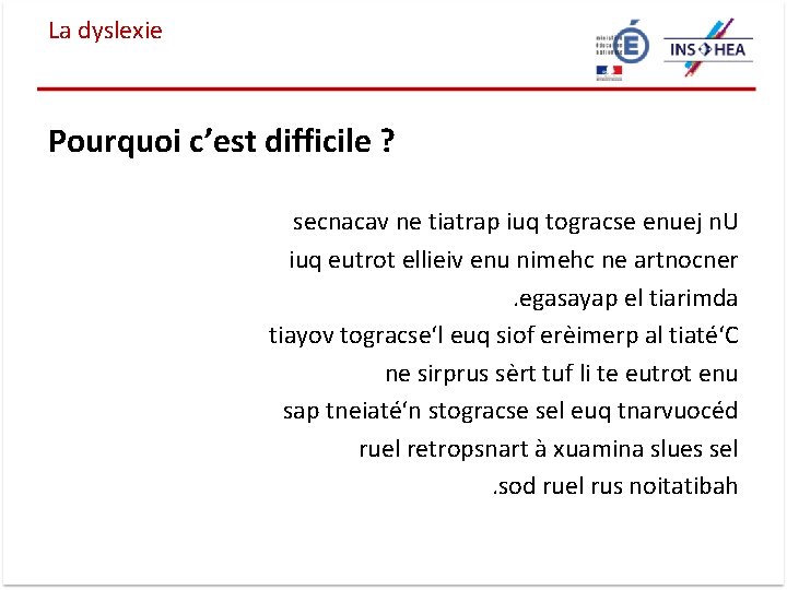 La dyslexie Pourquoi c’est difficile ? secnacav ne tiatrap iuq togracse enuej n. U