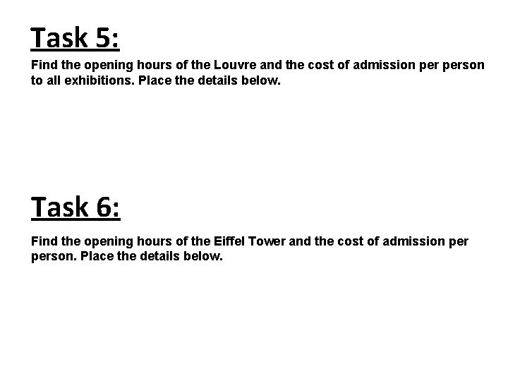 Task 5: Find the opening hours of the Louvre and the cost of admission