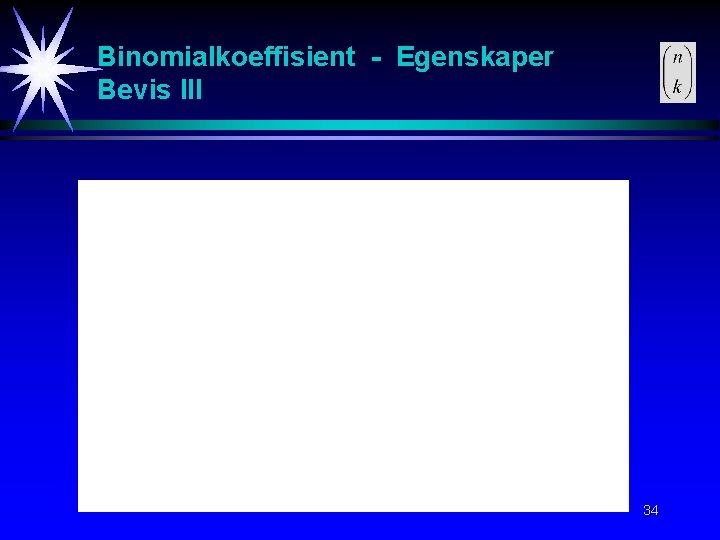 Binomialkoeffisient - Egenskaper Bevis III 34 